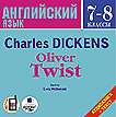  . 7-8 .  .  . Dickens Ch. Oliver Tvist.   . (+  .)