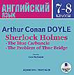  . 7-8 .  .  .  .   . Doyle A. Sherlock Holmes. The Blue Carbuncle. The Problem of  Thor Bridge.   . (+  .)